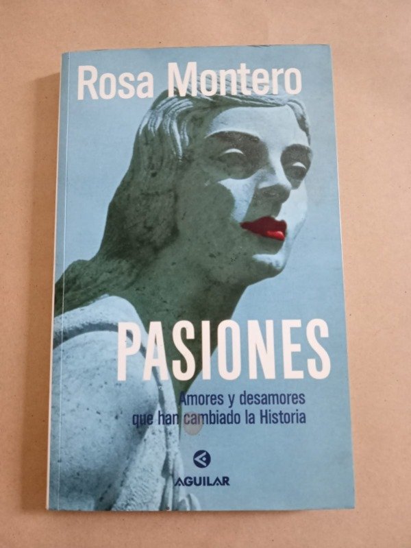 Producto - Pasiones - Rosa Montero - Aguilar 1999