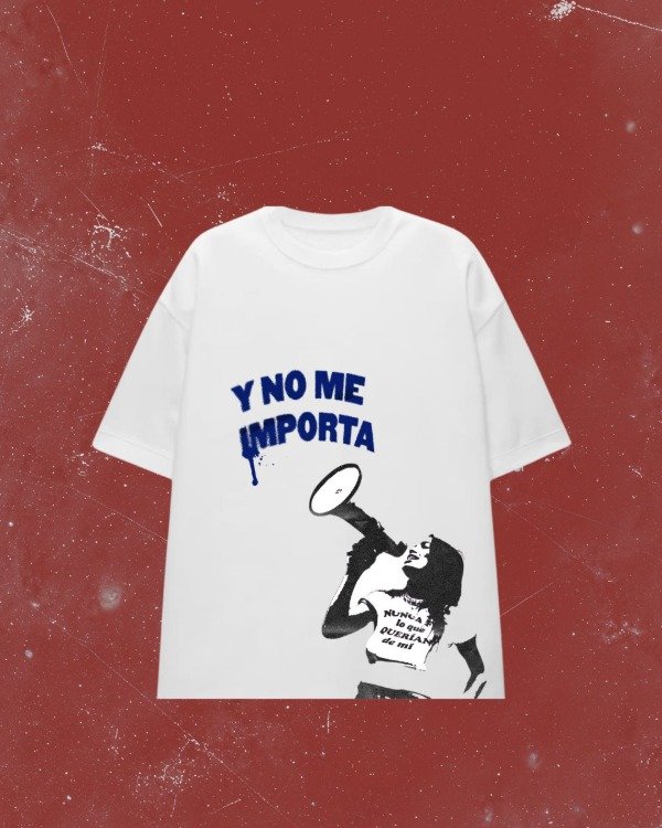 Producto - Y NO ME IMPORTA - Remera Oversize