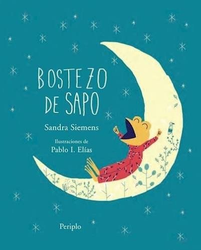 Producto - Bostezo de sapo - Sandra Siemens y Pablo I. Elías - 0