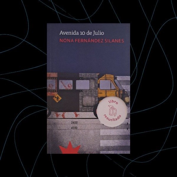 Producto - Avenida 10 de julio, Nona Fernandez (resucitado)