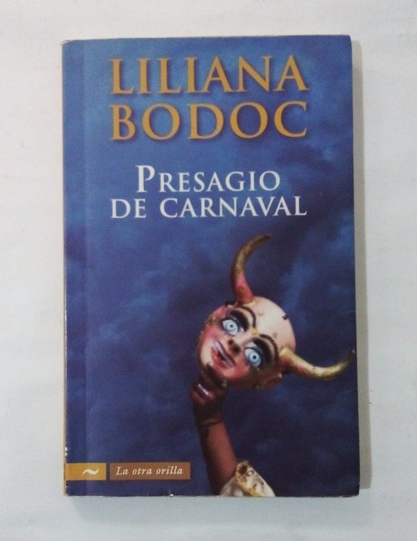 Producto - Presagio de carnaval - Liliana Bodoc - Norma 2009