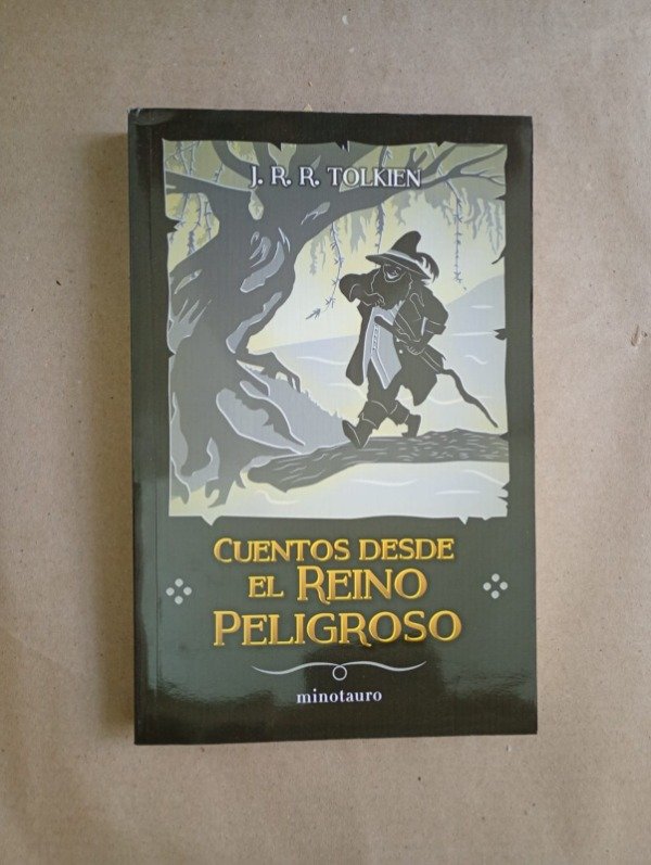 Producto - Cuentos desde el reino peligroso - J R R Tolkien - Minotauro 2021