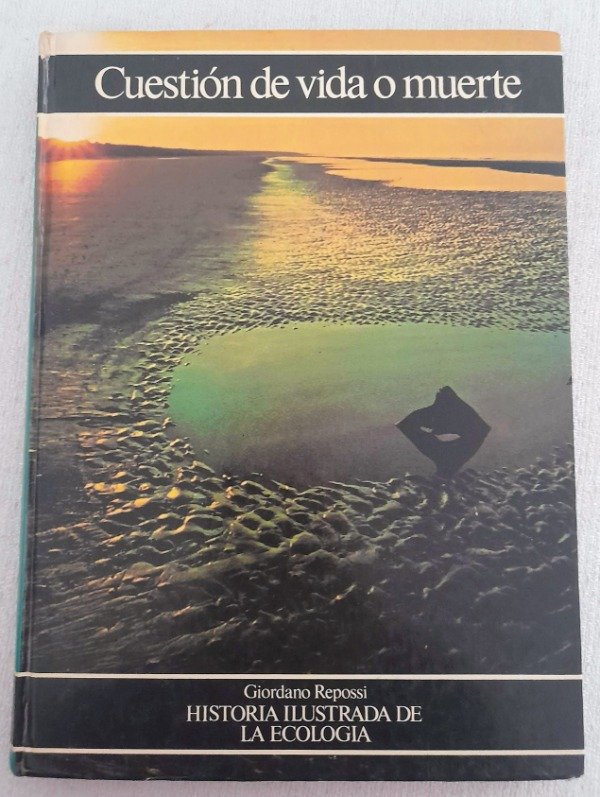 Producto - Historia Ilustrada De La Ecologia - Cuestion De Vida O Muerte