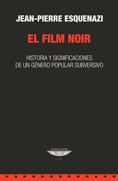 Producto - El film noir - Jean-Pierre Esquenazi