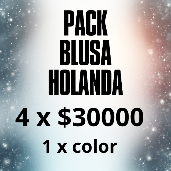 Producto - PACK BLUSA HOLANDA