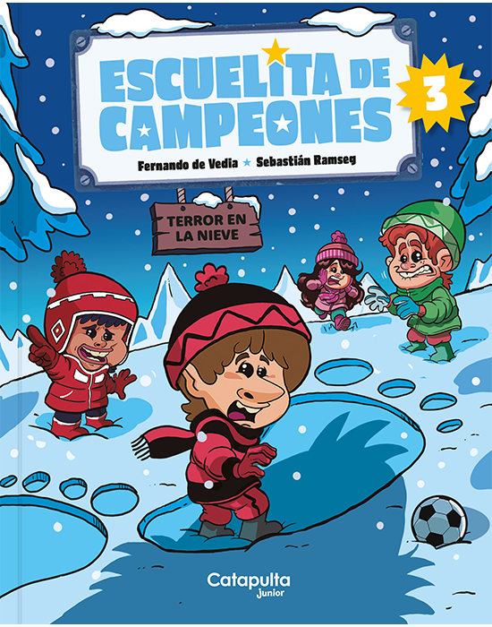 Producto - Escuelita de campeones 3: Terror en la nieve - F. De Vedia / S. Ramseg - Catap
