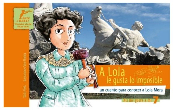 Producto - A LOLA LE GUSTA LO IMPOSIBLE. UN CUENTO PARA CONCER A LOLA MORA