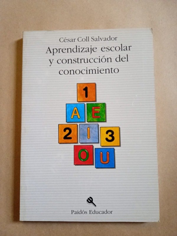 Producto - Aprendizaje escolar y construcción - César Coll Salvador - Paidós 1993
