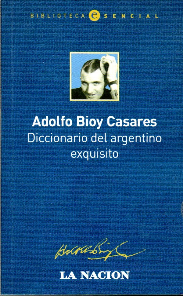 Producto - Adolfo Bioy Casares - Diccionario del argentino exquisito - 0