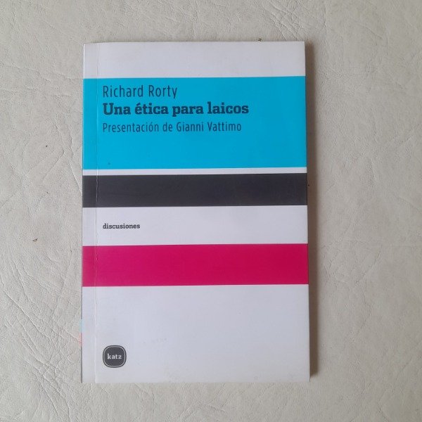 Producto - Una ética para laicos - Rorty