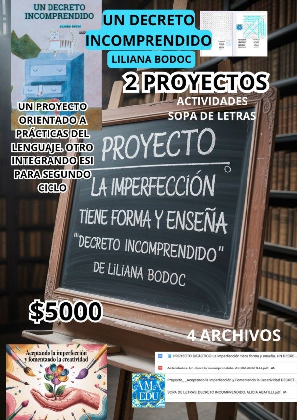 Producto - 2 Proyectos UN DECRETO INCOMPRENDIDO (L. Bodoc)
