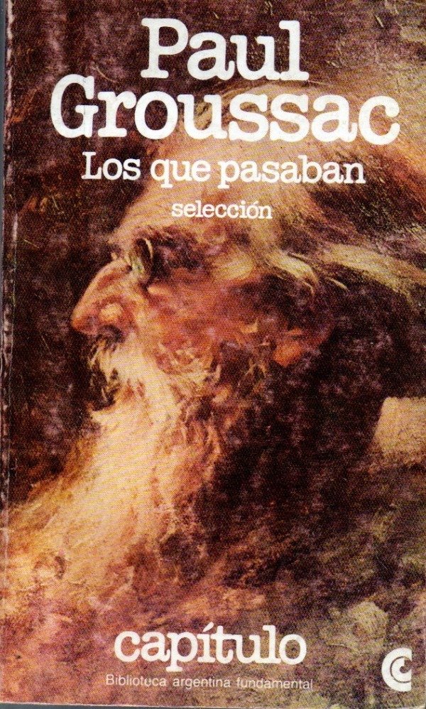 Producto - Paul Groussac . Los que pasaban, seleccion (Ceal #41)