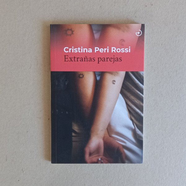 Producto - Extrañas parejas, Cristina Peri Rossi (Nuevo)