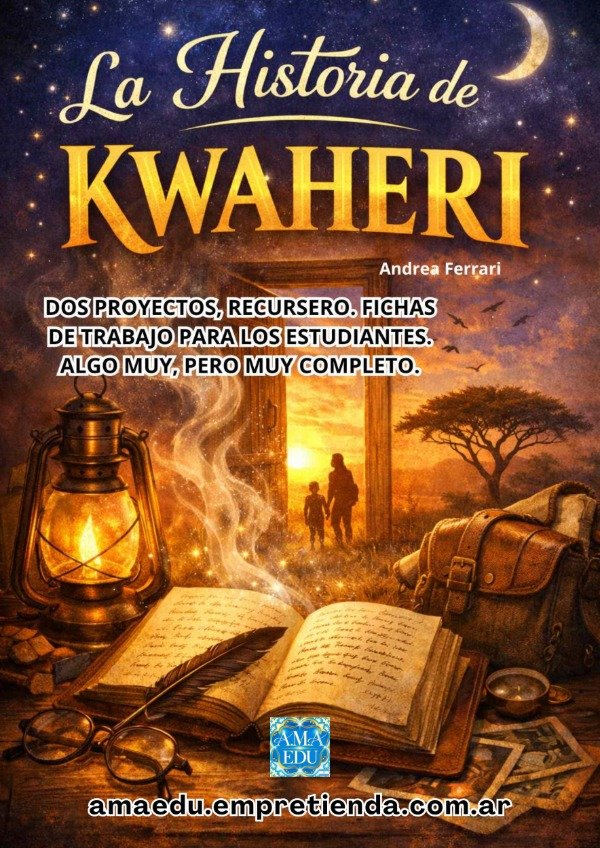 Producto - Proyecto de Lectura LA HISTORIA DE KWAHERI (A. Ferrari)