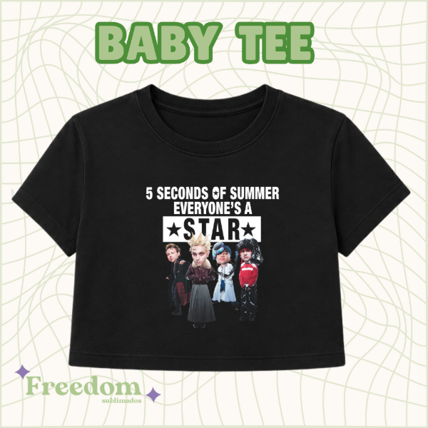 Baby tee 5SOS Everyone's a star