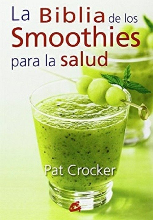 Producto - BIBLIA DE LOS SMOOTHIES PARA LA SALUD