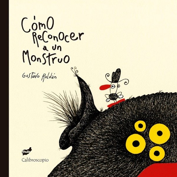 Producto - CÓMO RECONOCER A UN MONSTRUO - Gustavo Roldán