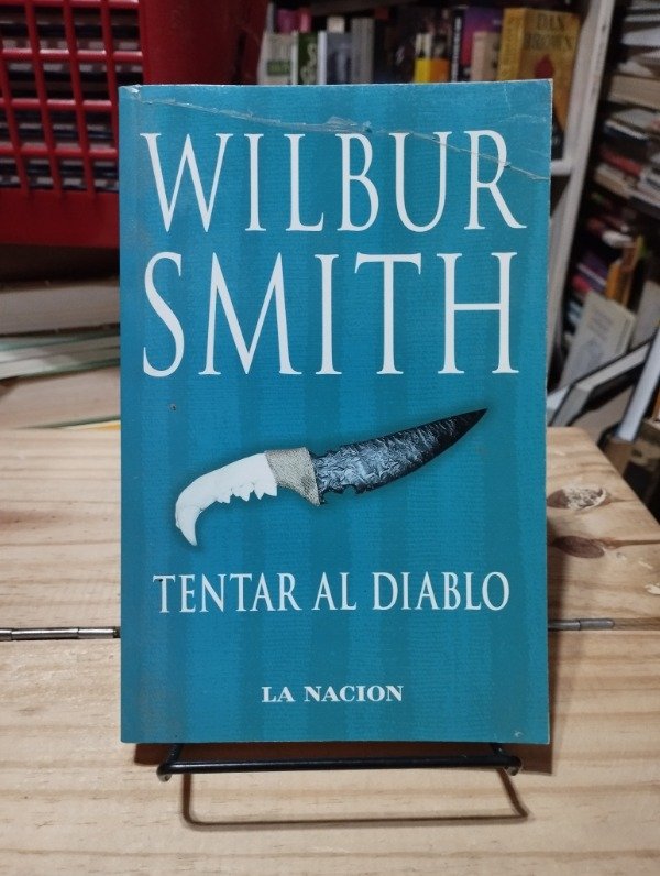 Producto - TENTAR AL DIABLO - Wilbur Smith / La Nación