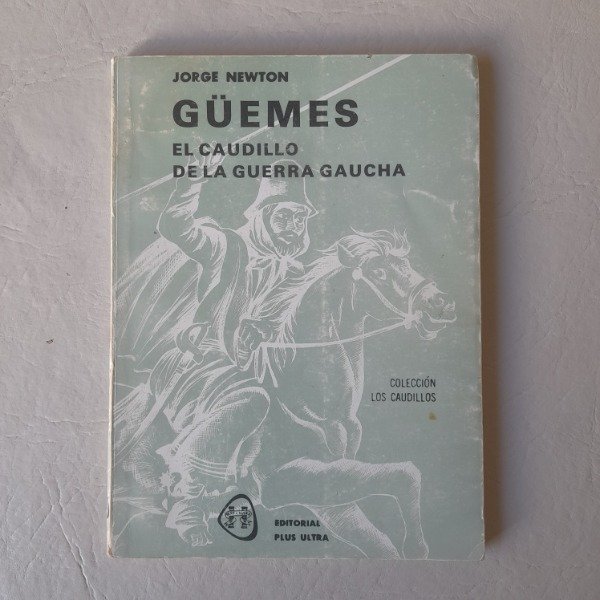 Producto - Guemes. El caudillo de la guerra gaucha