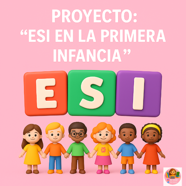 Producto - PROYECTO: "ESI EN LA PRIMERA INFANCIA"