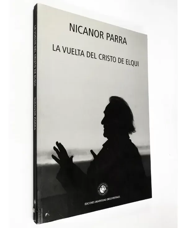Producto - Nicanor Parra La Vuelta Del Cristo De Elqui Diego Portales