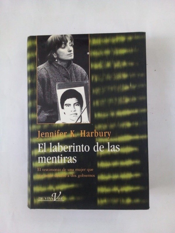 Producto - El laberinto de las mentiras - Jennifer K Harbury - Ediciones B 1998 - Tapa dura