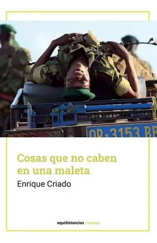 Producto - COSAS QUE NO CABEN EN UNA MALETA - ENRIQUE CRIADO