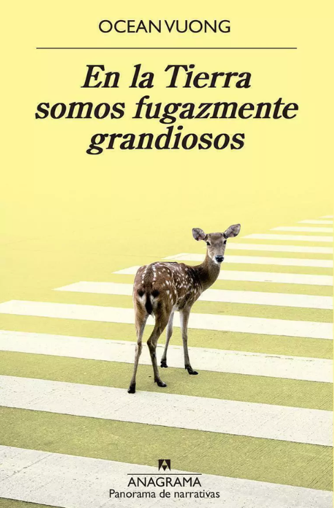 Producto - EN LA TIERRA SOMOS FUGAZMENTE GRANDIOSOS - Ocean Vuong