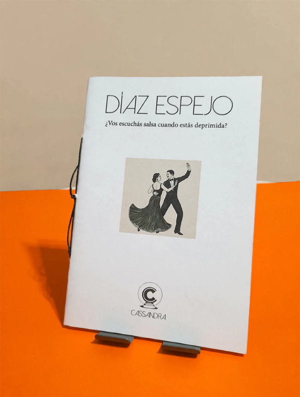 Producto - Vos escuchás salsa cuando estás deprimida, Roberto Díaz Espejo