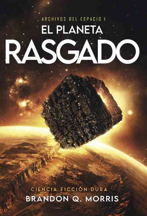 Producto - El Planeta Rasgado (Archivos del espacio 01) - Brandon Q. Morris