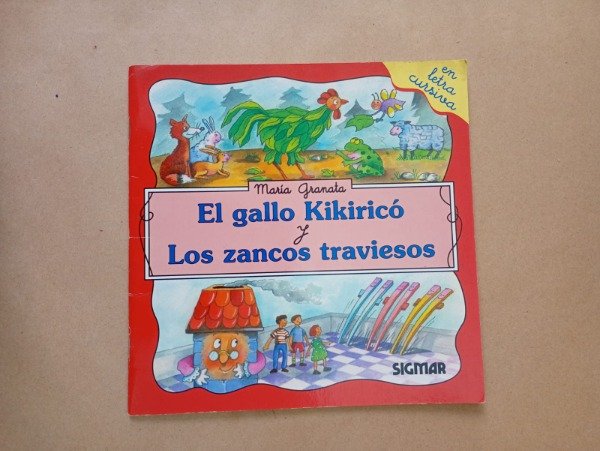 Producto - El gallo Kikiricó / Los zancos traviesos - María Granata - Sigmar 2002