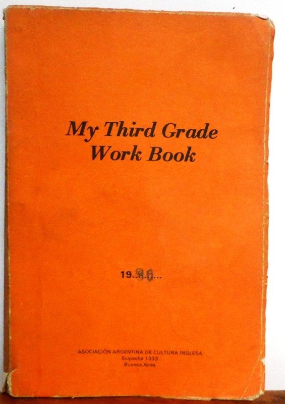 Producto - MY THIRD GRADE - WORK BOOK - ASOC. ARG. CULTURAL INGLESA - 1986  INSCRIPCIONES