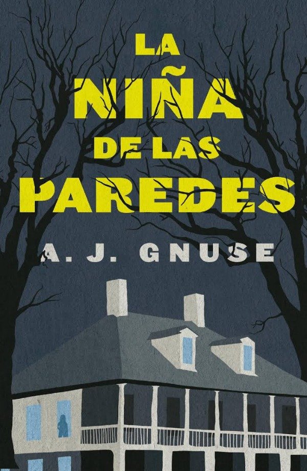 Producto - LA NIÑA DE LAS PAREDES - A.J. GNUSE