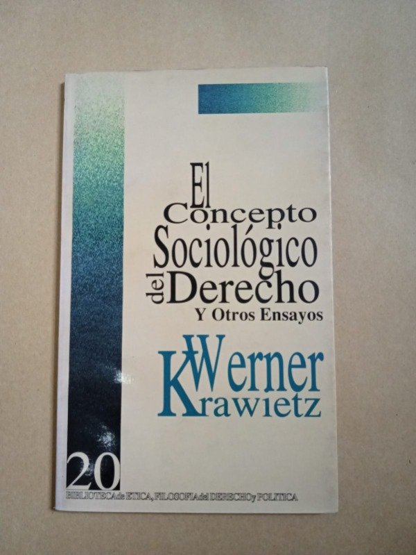Producto - El concepto sociológico del derecho - Werner Krawietz - Fontamara 1994