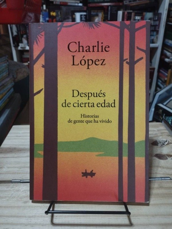 Producto - DESPUÉS DE CIERTA EDAD - Charlie López