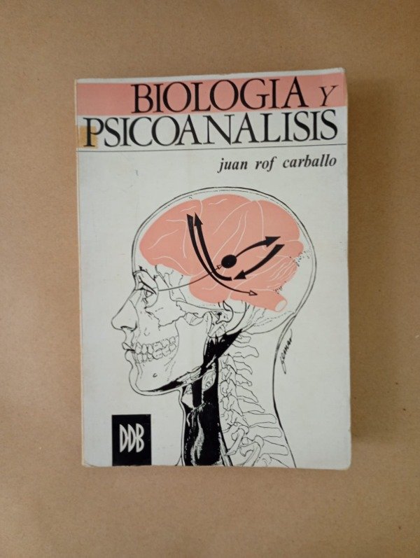 Producto - Biología y psicoanálisis - Juan Rof Carballo - DDB 1972