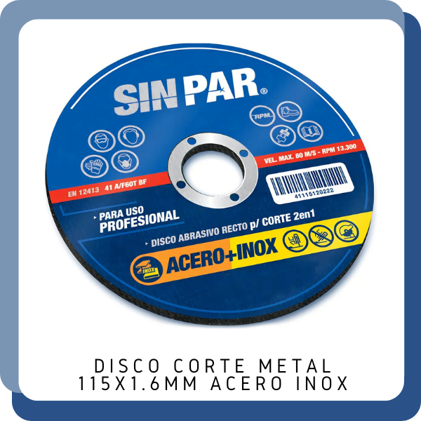 Producto - Disco De Corte Acero+inoxidable 115 X 1.6mm Sin Par X 100u