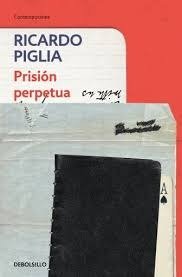 Producto - Ricardo Piglia Prision perpetua