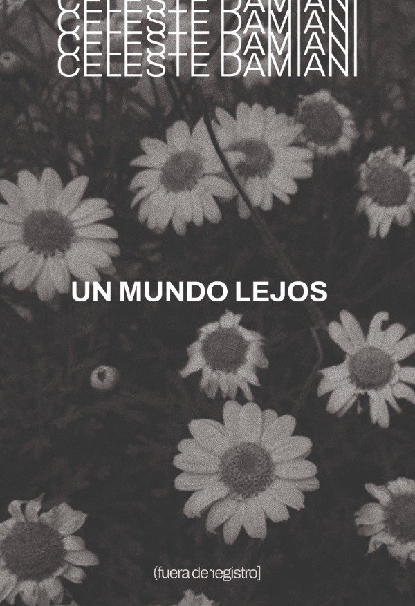 Producto - Un mundo lejos - Celeste Damiani