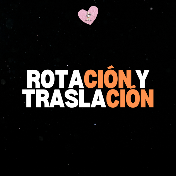 Producto - ROTACION Y TRASLACIÓN