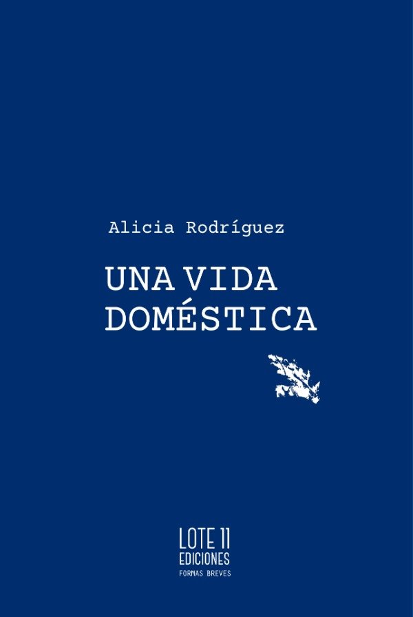 Producto - PREVENTA Una vida doméstica de Alicia Rodríguez