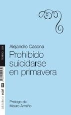 Producto - PROHIBIDO SUICIDARSE EN PRIMAVERA - ALEJANDRO CASONA - EDAF
