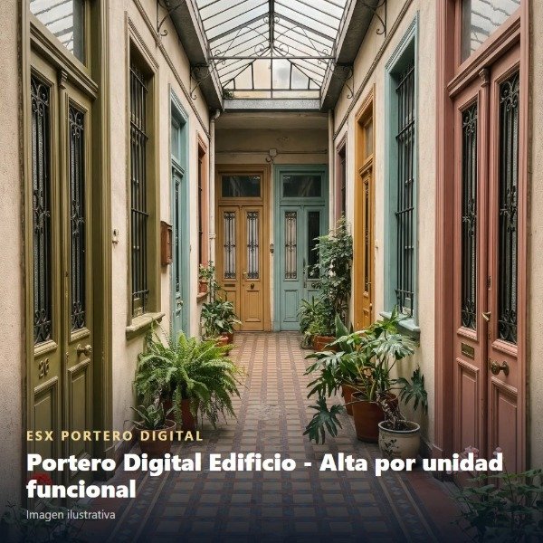 Producto - Portero Digital Edificio - Alta por unidad funcional - 1