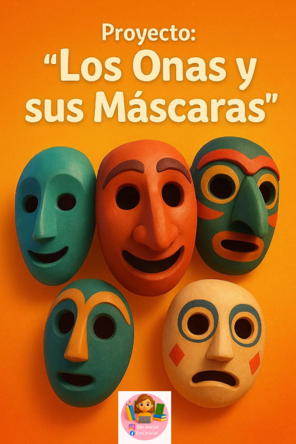 Producto - PROYECTO: "LOS ONAS Y SUS MÁSCARAS"