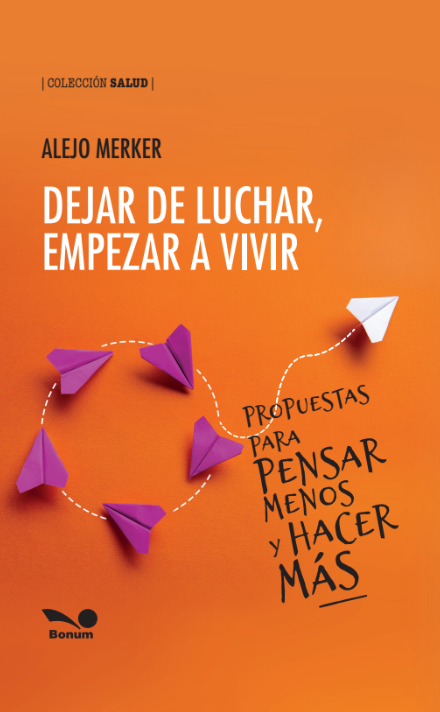 Producto - Dejar de Luchar, Empezar a Vivir