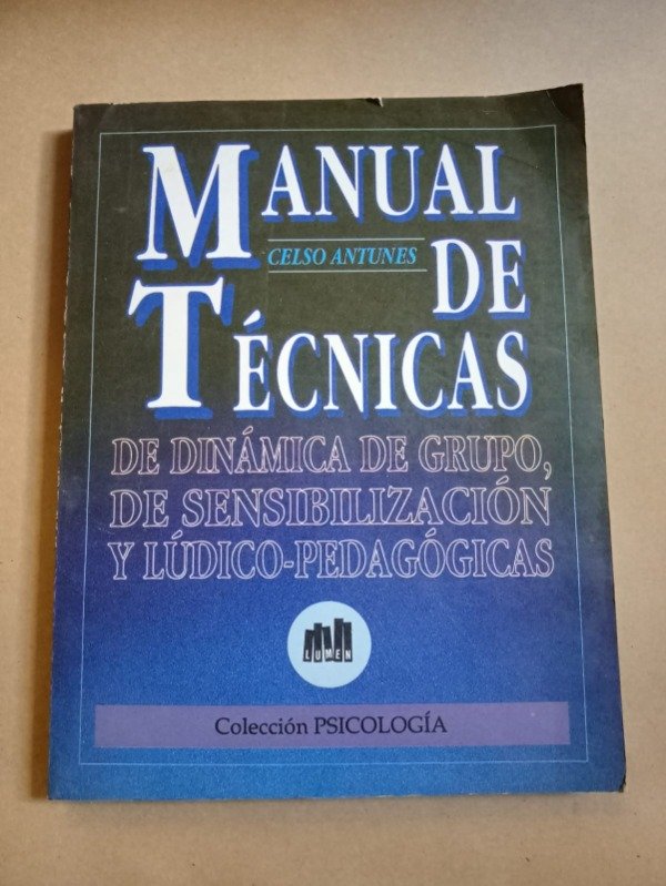 Producto - Manual de técnicas de dinámica de grupo - Celso Antunes - Lumen 1992