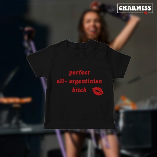 Baby tee perfect all argentinian bitch glitter