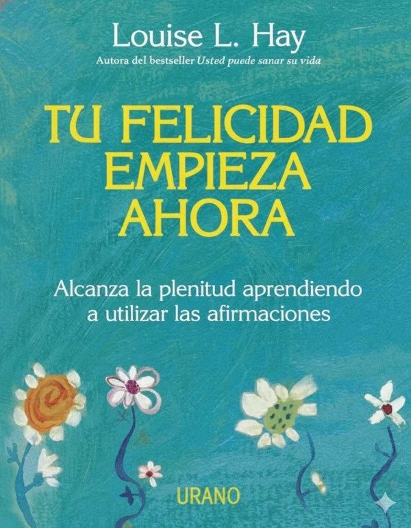 Producto - LOUISE L. HAY - TU FELICIDAD COMIENZA AHORA