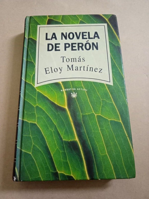 Producto - La novela de Perón - Tomás Eloy Martínez - RBA 1993 Tapa dura - 0