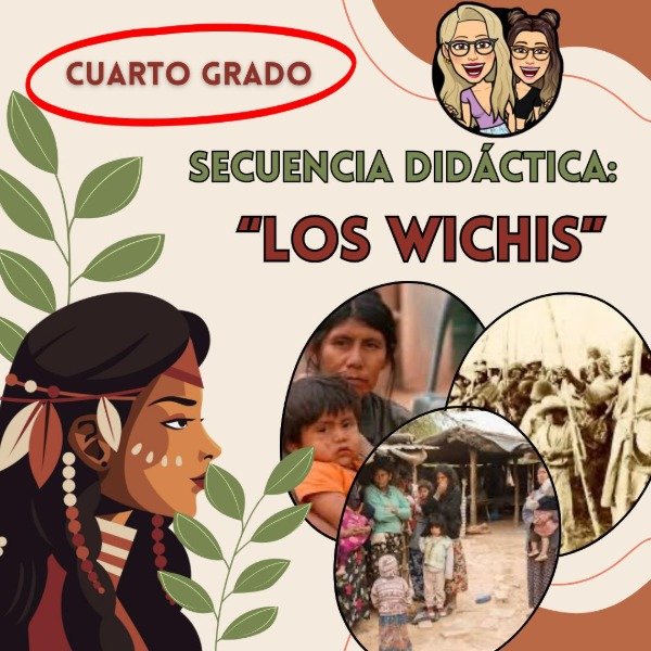 Producto - SECUENCIA DIDÁCTICA. LOS WICHIS. CUARTO GRADO